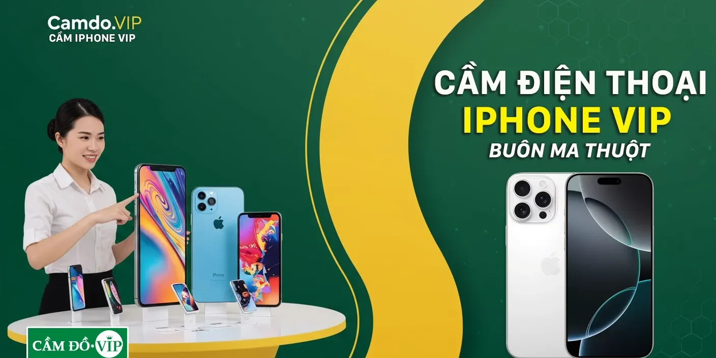 cam-do-iphone-vip-buon-ma-thuot-uy-tin-gia-cao