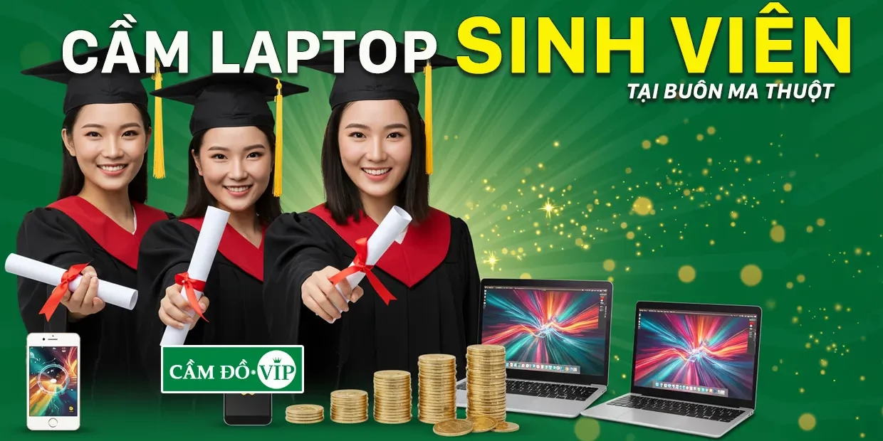 cam-laptop-cho-sinh-vien-tai-buon-ma-thuot-lai-suat-thap-duyet-nhanh
